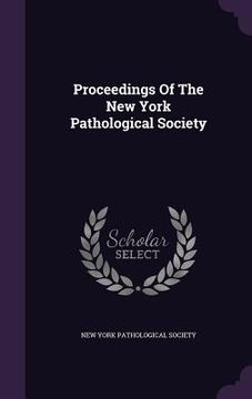 portada Proceedings Of The New York Pathological Society (en Inglés)