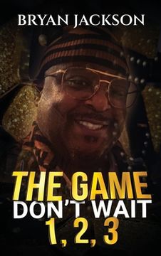 portada The Game Don't Wait 1,2,3 (en Inglés)