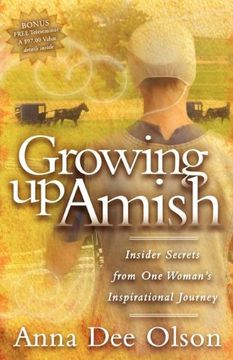 portada Growing up Amish: Insider Secrets From one Woman's Inspirational Journey (en Inglés)
