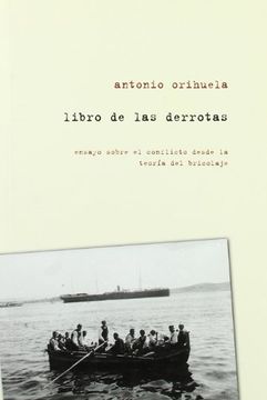 portada Libro de las Derrotas: Ensayo Sobre el Conflicto Desde la Teoría del Bricolaje (in Spanish)