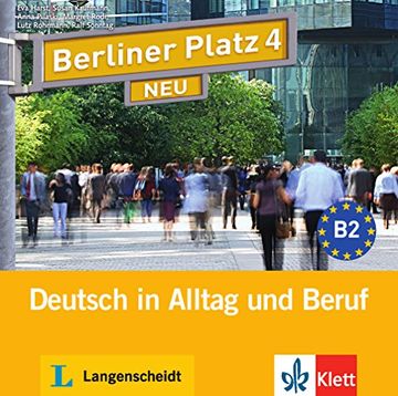 portada Berliner Platz 4 NEU - 2 Audio-CDs zum Lehrbuchteil: Deutsch in Alltag und Beruf (en Alemán)
