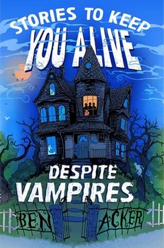 portada Stories to Keep you Alive Despite Vampires (en Inglés)