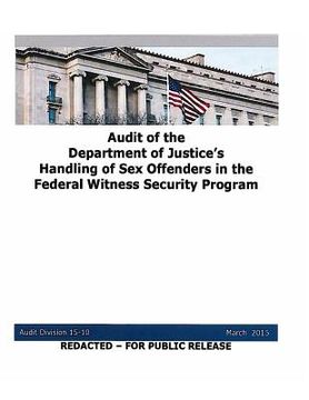 portada Audit of the Department of Justice's Handling of Sex Offenders in the Federal Witness Security Program (in English)