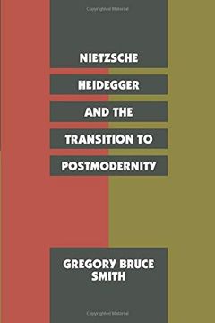 portada Nietzsche, Heidegger, and the Transition to Postmodernity (in English)