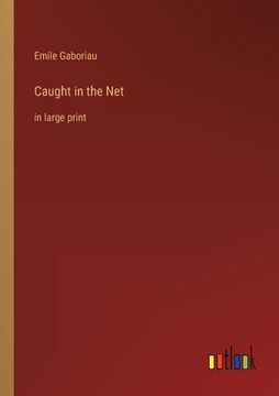 portada Caught in the Net: in large print