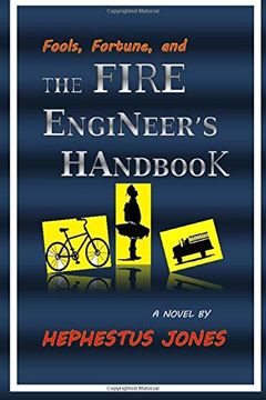 portada Fools, Fortune, and the Fire Engineer's Handbook