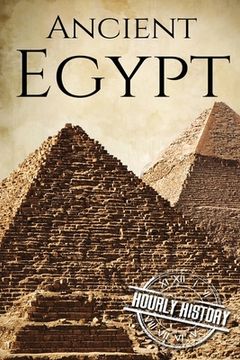 portada Ancient Egypt: A History From Beginning to End
