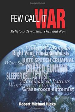 portada Few Call it War: Religious Terrorism: Then and Now