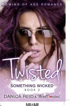 portada Twisted - Something Wicked (Book 2) Coming Of Age Romance (in English)