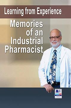 portada Learning From Experience: Memories of an Industrial Pharmacist (en Inglés)