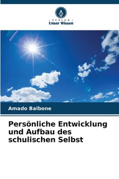 portada Persönliche Entwicklung und Aufbau des schulischen Selbst (en Alemán)