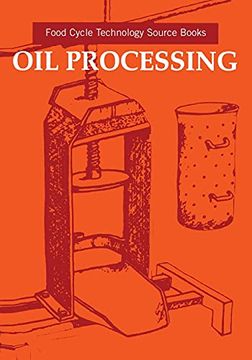 portada Oil Processing (Food Cycle Technology Source Book) (en Inglés)