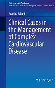 portada Clinical Cases in the Management of Complex Cardiovascular Disease (en Inglés)
