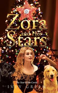 portada Zora and Her Stars: The Year of the Covid