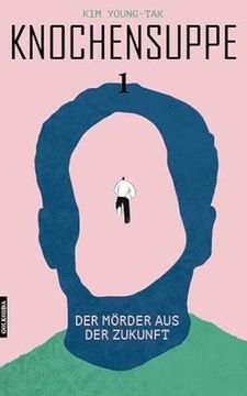 portada Knochensuppe (Band 1): Der Mörder aus der Zukunft (en Alemán)