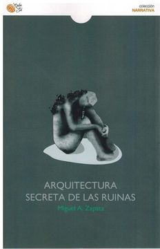 portada Arquitectura Secreta de las Ruinas (in Spanish)