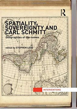 portada Spatiality, Sovereignty and Carl Schmitt: Geographies of the Nomos (Interventions) (en Inglés)