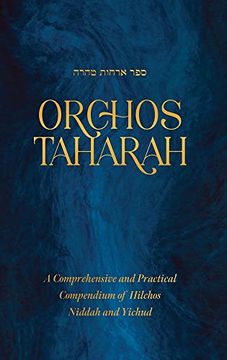 portada Orchos Taharah: A Comprehensive and Practical Compendium of Hilchos Niddah and Yichud (en Inglés)