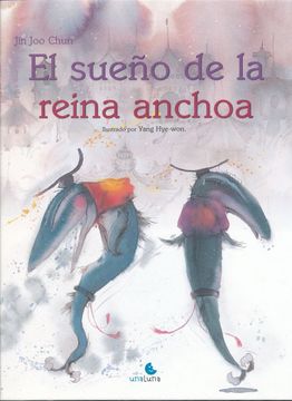 portada El Sueño de la Reina Anchoa (in Spanish)