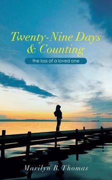 portada Twenty-Nine Days & Counting: The Loss of a Loved One (in English)