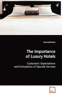 portada the importance of luxury hotels (en Inglés)