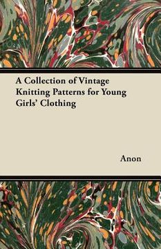 portada a collection of vintage knitting patterns for young girls' clothing