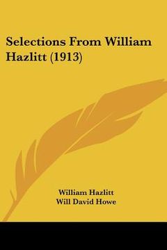 portada selections from william hazlitt (1913) (en Inglés)