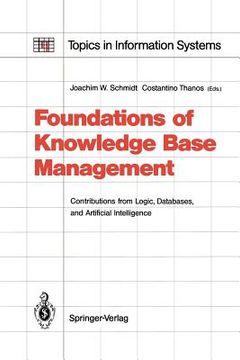 portada foundations of knowledge base management: contributions from logic, databases, and artificial intelligence applications (en Inglés)