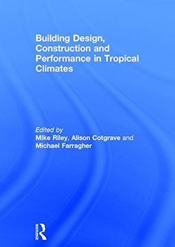 portada Building Design, Construction and Performance in Tropical Climates (in English)