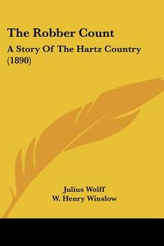 portada the robber count: a story of the hartz country (1890) (en Inglés)