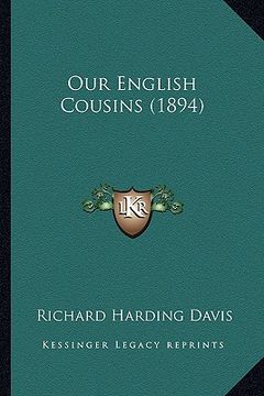 portada our english cousins (1894) (in English)