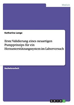 portada Erste Validierung eines neuartigen Pumpprinzips für ein Herzunterstützungssystem im Laborversuch (German Edition)