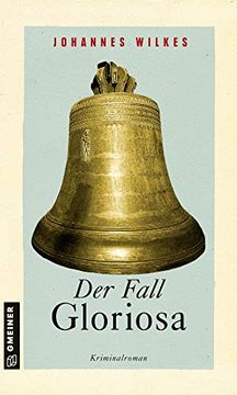 portada Der Fall Gloriosa: Kriminalroman (Kriminalromane im Gmeiner-Verlag) (en Alemán)