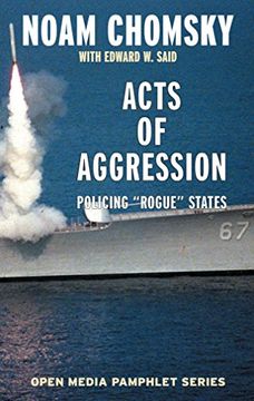 portada Acts of Aggression - 2nd Edition: Policing Rogue States (Open Media Pamphlet) 