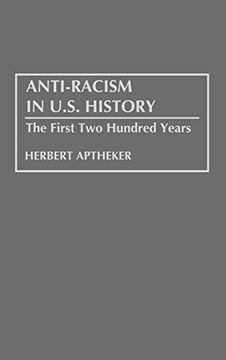portada Anti-Racism in U. S. History: The First two Hundred Years (en Inglés)