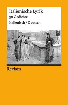 portada Italienische Lyrik: 50 Gedichte. Neuübersetzung. Ital. /Dt. (en Italiano)