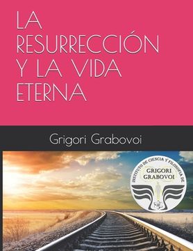 portada La Resurrección Y La Vida Eterna (in Spanish)
