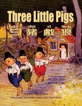 portada Three Little Pigs (Traditional Chinese): 04 Hanyu Pinyin Paperback Color
