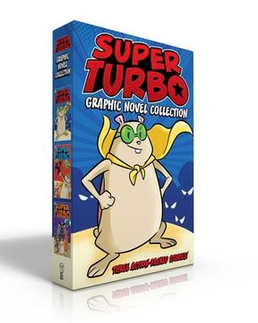 portada Super Turbo Graphic Novel Collection (Boxed Set): Super Turbo Saves the Day!; Super Turbo vs. the Flying Ninja Squirrels; Super Turbo vs. the Pencil P (en Inglés)
