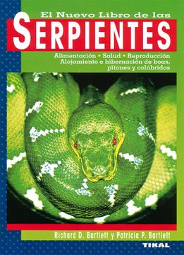 portada El Nuevo Libro de las Serpientes Alimentacion, Salud, Reproduccio n, Alojamiento e Hibernacion de Boas, Pitones y Colubridos (in Spanish)