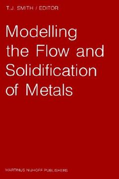 portada modelling the flow and solidification of metals (en Inglés)