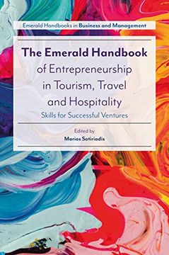 portada The Emerald Handbook of Entrepreneurship in Tourism, Travel and Hospitality: Skills for Successful Ventures (Emerald Handbooks in Business and Management) (in English)