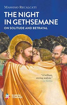 portada The Night in Gethsemane: On Solitude and Betrayal