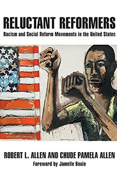 portada Reluctant Reformers: Racism and Social Reform Movements in the United States (in English)