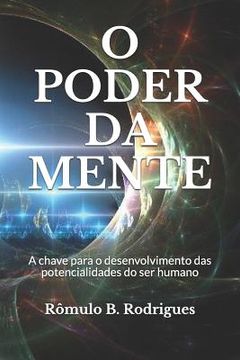 portada O Poder Da Mente: A Chave Para O Desenvolvimento Das Potencialidades Do Ser Humano (in Portuguese)