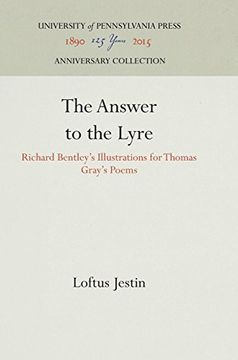 portada The Answer to the Lyre: Richard Bentley's Illustrations for Thomas Gray's Poems (in English)