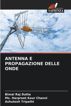 portada Antenna E Propagazione Delle Onde (en Italiano)