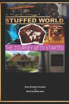 portada Stuffed World: The Journey Gets Started (en Inglés)