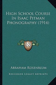 portada high school course in isaac pitman phonography (1914)