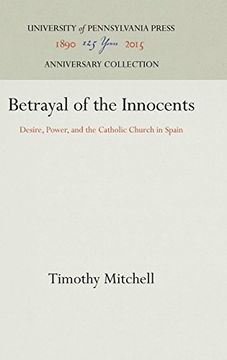 portada Betrayal of the Innocents: Desire, Power and the Catholic Church in Spain (Criticism; 18) (in English)